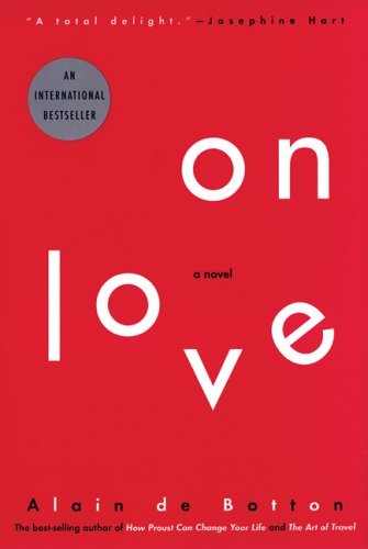 On Love: a Novel - Alain De Botton - Books - Grove Press - 9780802142405 - January 6, 2006