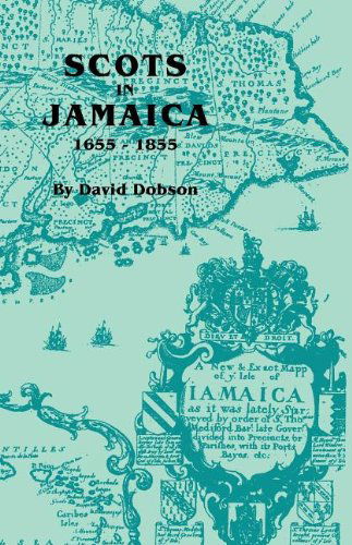 Cover for David Dobson · Scots in Jamaica, 1655-1855 (Paperback Book) (2011)