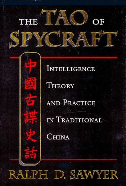 Cover for Ralph Sawyer · The Tao Of Spycraft: Intelligence Theory And Practice In Traditional China (Paperback Bog) [New edition] (2004)