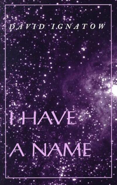 Cover for David Ignatow · I Have a Name (Paperback Book) (1996)