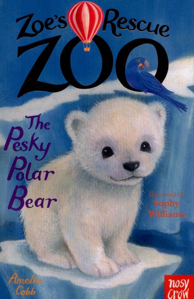 Cover for Amelia Cobb · Zoe's Rescue Zoo: The Pesky Polar Bear - Zoe's Rescue Zoo (Paperback Book) (2015)
