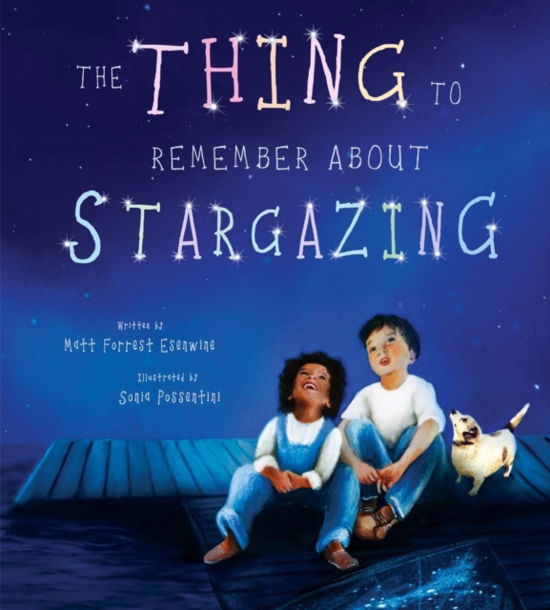 Cover for Matt Forrest Esenwine · The Thing to Remember about Stargazing (Hardcover Book) (2023)