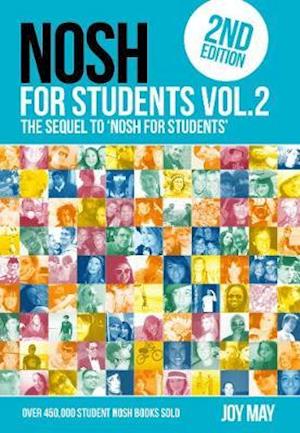 Cover for Joy May · NOSH NOSH for Students Volume 2: The Sequel to 'NOSH for Students'...Get the other one first! (NOSH for Students) - NOSH (Taschenbuch) [2 New edition] (2020)