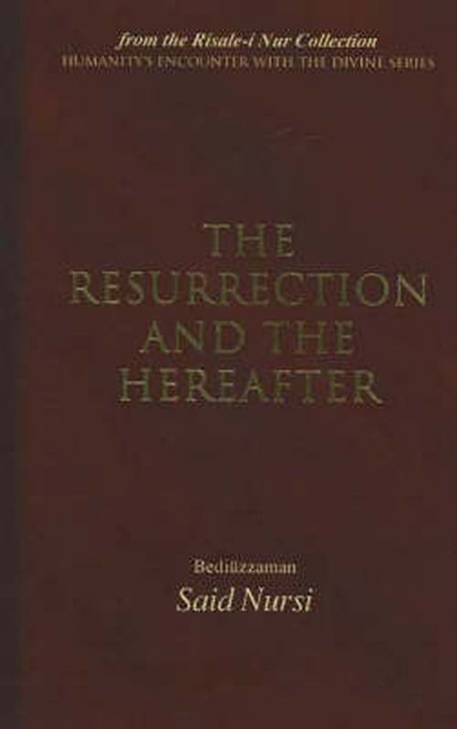 Cover for Bediuzzaman Said Nursi · The Resurrection and the Hereafter (Paperback Book) (2010)