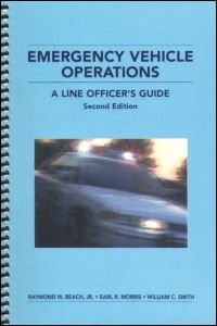 Cover for Beach Jr., Raymond W. (Michigan Commission of Law Enforcement Standards, Michigan, USA) · Emergency Vehicle Operations: A Line Officer's Guide, Second Edtion (Paperback Book) (2003)