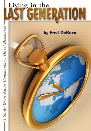 Cover for Fred Deruvo · Living in the Last Generation (Paperback Book) (2011)