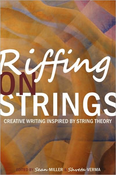 Cover for Sean Miller · Riffing on Strings: Creative Writing Inspired by String Theory (Paperback Book) (2008)
