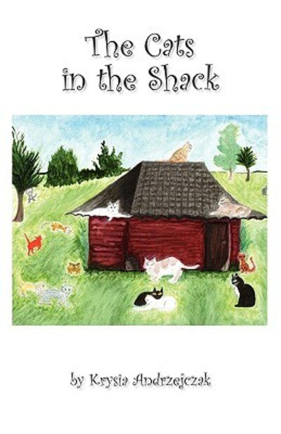 Cover for Krysia Andrzejczak · The Cats in the Shack (Pocketbok) (2009)