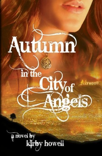 Cover for Kirby Howell · Autumn in the City of Angels (Autumn Series) (Volume 1) (Pocketbok) (2013)