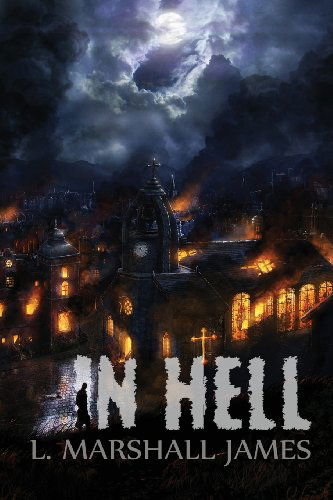 Cover for L Marshall James · In Hell (Paperback Book) (2013)