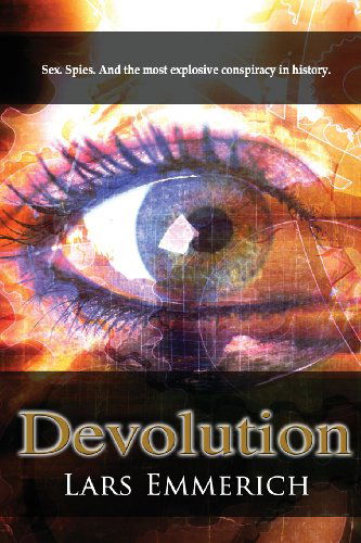 Cover for Lars Emmerich · Devolution: a Special Agent Samantha Jameson Spy Thriller (Samantha (Sam) Jameson) (Volume 1) (Paperback Book) (2014)