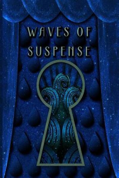Cover for Teresa Trent · Waves of Suspense (Paperback Book) (2015)