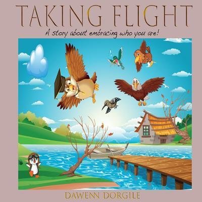 Cover for Dawenn Dorgile · Taking Flight (Paperback Book) (2017)