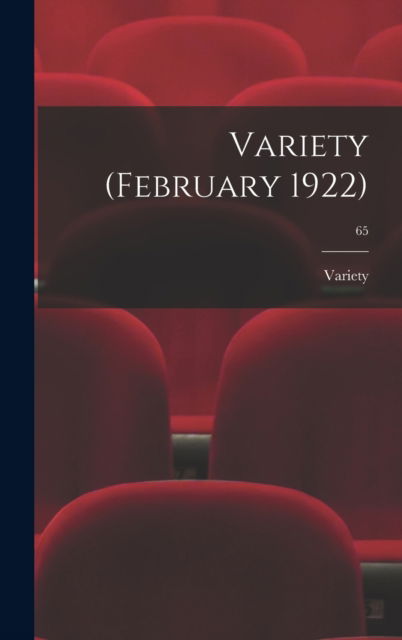 Cover for Variety · Variety (February 1922); 65 (Gebundenes Buch) (2021)