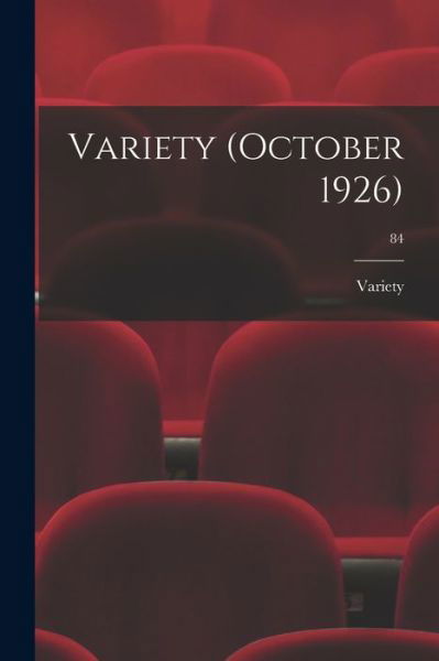 Variety (October 1926); 84 - Variety - Books - Hassell Street Press - 9781014986405 - September 10, 2021