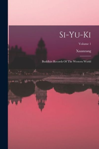 Cover for Xuanzang · Si-Yu-ki (Buch) (2022)
