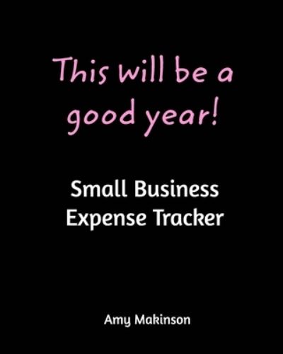Cover for Amy Makinson · Small Business Expense Tracker (Paperback Book) (2020)
