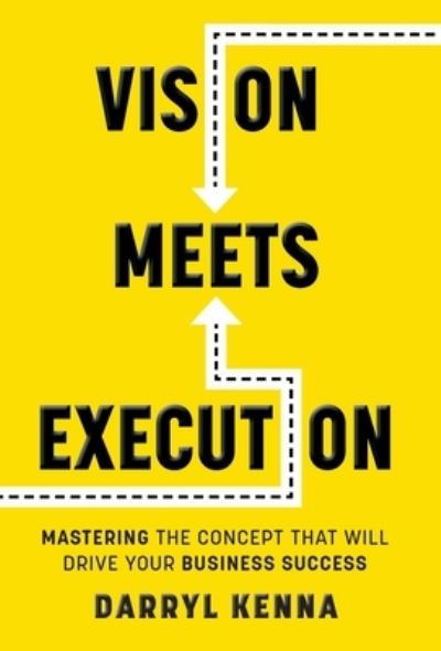 Cover for Darryl Kenna · Vision Meets Execution (Book) (2022)