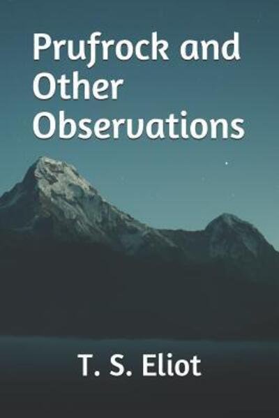 Cover for T. S. Eliot · Prufrock and Other Observations (Paperback Bog) (2019)