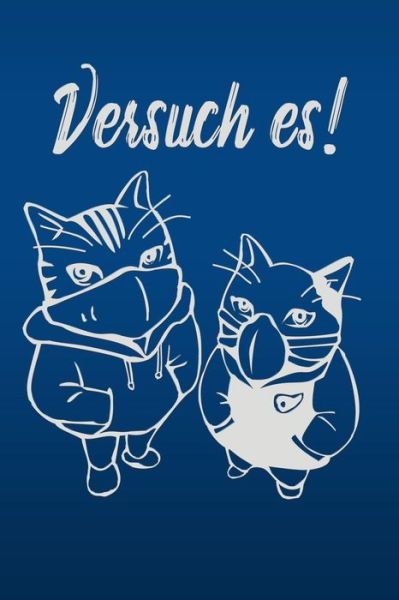 Cover for Katzen Lady Notebook · Versuch es! (Taschenbuch) (2019)