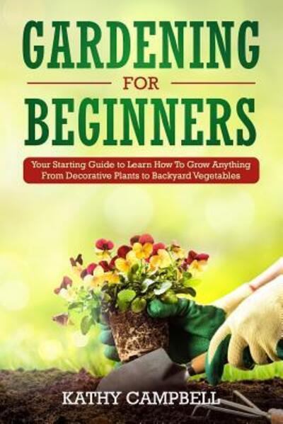 Cover for Kathy Campbell · Gardening for Beginners (Taschenbuch) (2019)