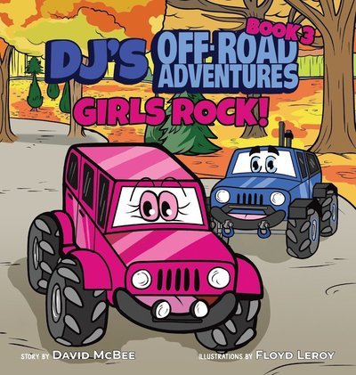 Cover for David McBee · DJ's Off-Road Adventures: Girls Rock! - Dj's Off-Road Adventures (Hardcover Book) (2022)