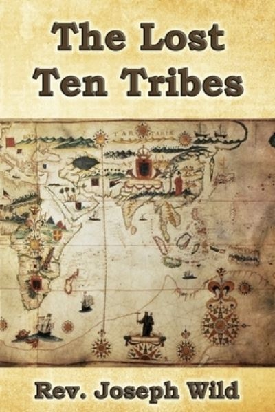 Cover for Joseph Wild · Lost Ten Tribes (Book) (2023)