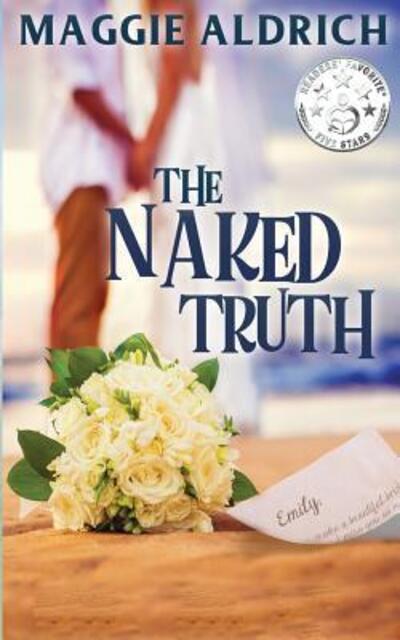 Cover for Maggie Aldrich · The Naked Truth (Paperback Book) (2019)