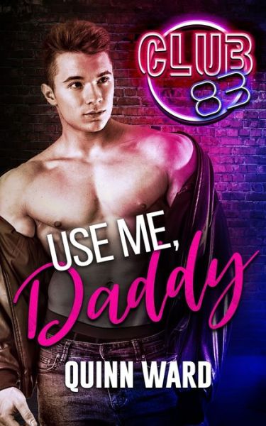 Cover for Quinn Ward · Use Me, Daddy (Paperback Book) (2019)