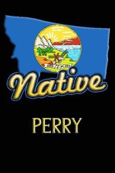 Cover for Jason Johnson · Montana Native Perry (Pocketbok) (2019)