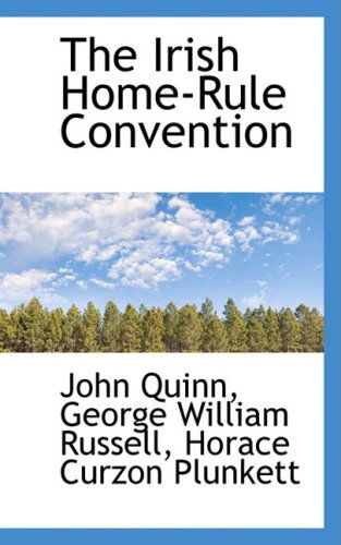 Cover for John Quinn · The Irish Home-rule Convention (Paperback Book) (2009)