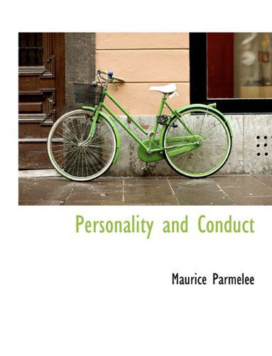 Cover for Maurice Parmelee · Personality and Conduct (Hardcover Book) (2009)