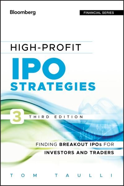 Cover for Tom Taulli · High-Profit IPO Strategies: Finding Breakout IPOs for Investors and Traders - Bloomberg Financial (Gebundenes Buch) (2012)