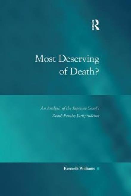 Cover for Kenneth Williams · Most Deserving of Death?: An Analysis of the Supreme Court's Death Penalty Jurisprudence (Pocketbok) (2016)
