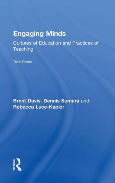 Engaging Minds: Cultures of Education and Practices of Teaching - Brent Davis - Books - Taylor & Francis Ltd - 9781138905405 - May 1, 2015