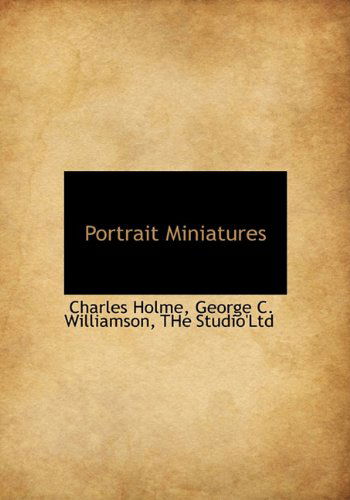 Cover for George C. Williamson · Portrait Miniatures (Hardcover Book) (2010)