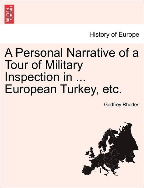 Cover for Godfrey Rhodes · A Personal Narrative of a Tour of Military Inspection in ... European Turkey, Etc. (Pocketbok) (2011)