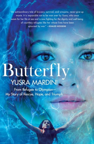 Cover for Yusra Mardini · Butterfly: From Refugee to Olympian - My Story of Rescue, Hope, and Triumph (Hardcover Book) (2018)