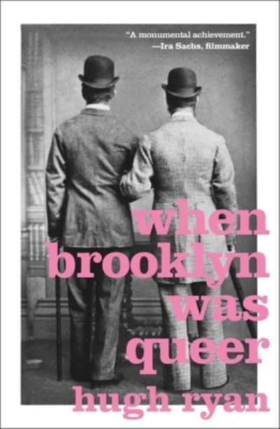 Cover for Hugh Ryan · When Brooklyn Was Queer: A History (Paperback Book) (2020)