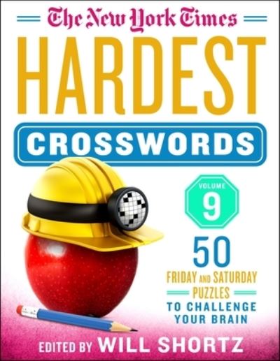 Cover for Will Shortz · The New York Times Hardest Crosswords Volume 9: 50 Friday and Saturday Puzzles to Challenge Your Brain (Spiral Book) (2022)