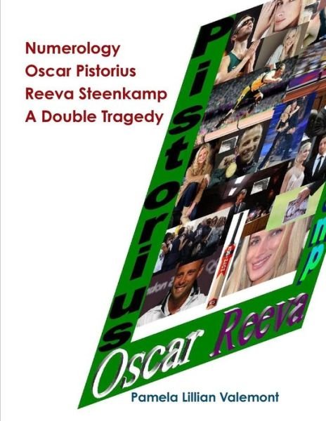 Cover for Pamela Lillian Valemont · Numerology Oscar Pistorius Reeva Steenkamp a Double Tragedy (Paperback Book) [1st edition] (2013)