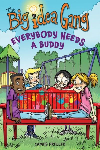 Cover for James Preller · Big Idea Gang: Everybody Needs a Buddy (Paperback Book) (2019)