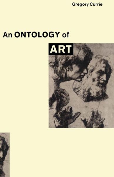 Cover for Gregory Currie · An Ontology of Art (Paperback Book) [1st ed. 1989 edition] (1989)