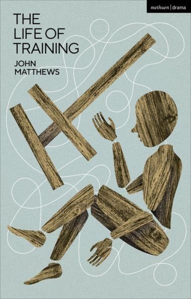 Cover for John Matthews · The Life of Training (Innbunden bok) (2019)
