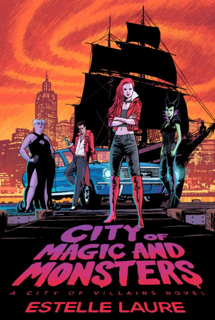 City of Magic and Monsters - City of Villains - Estelle Laure - Books - Hyperion - 9781368049405 - June 11, 2025