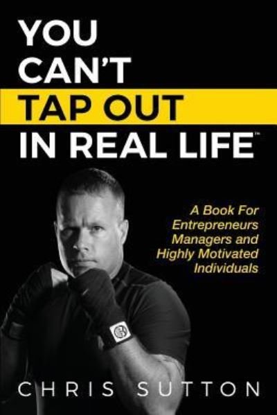 Cover for Chris Sutton · You Can't Tap Out in Real Life (Paperback Bog) (2018)