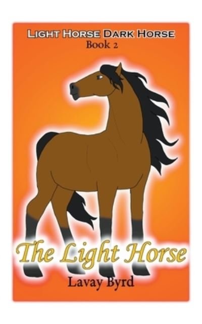 Lavay Byrd · The Light Horse (Pocketbok) (2024)