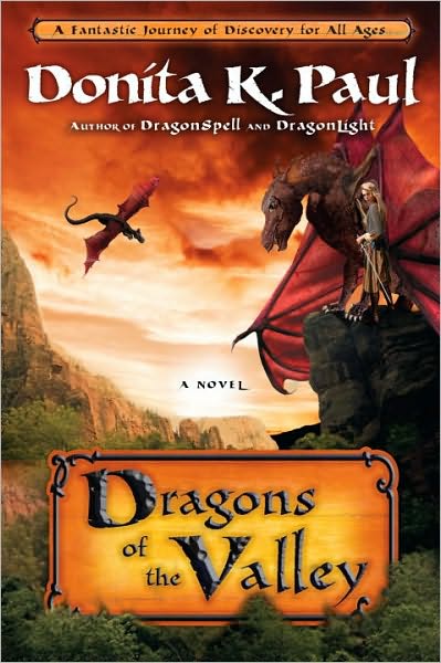 Cover for Donita K Paul · Dragons of the Valley: A Novel (Paperback Book) (2010)