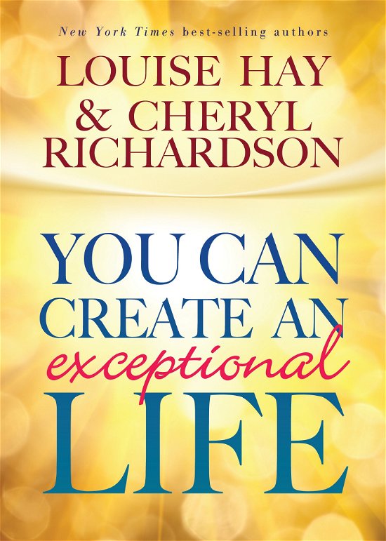 Cover for Cheryl Richardson · You Can Create an Exceptional Life (Paperback Book) (2013)