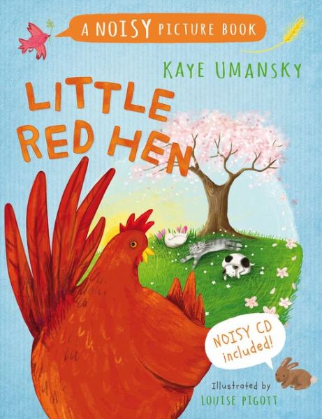 Cover for Kaye Umansky · Little Red Hen: A Noisy Picture Book - Noisy Picture Books (Book) (2013)